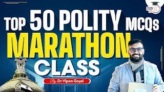 Polity MCQs Marathon l Top 50 Polity MCQs For All Exams Marathon Class By Dr Vipan Goyal Study IQ