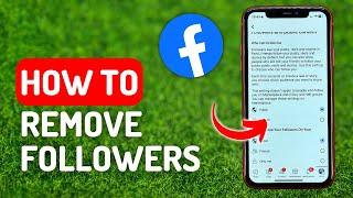 How to Remove Followers on Facebook - Full Guide