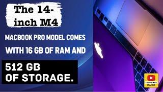 The 14-inch M4 MacBook Pro model comes with 16 GB of RAM and 512 GB of storage.