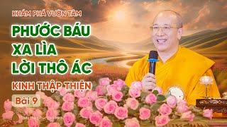 Phước báu xa lìa lời thô ác - Kinh Thập Thiện (Bài 9) | Thầy Thích Trúc Thái Minh