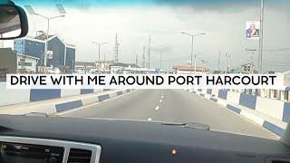 DRIVE WITH ME AROUND THE NEW PORT HARCOURT| CFC to NEW AIRPORT ROAD via Rumuokoro