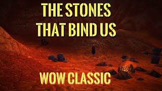 WoW Classic/The Stones That Bind Us/Fallen Hero of the Horde