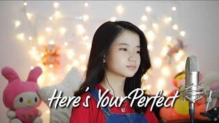 Here's Your Perfect | Shania Yan Cover