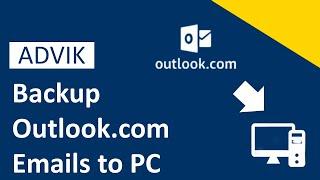 How to Backup Outlook.com Emails to PC? Updated 2024 Tutorial