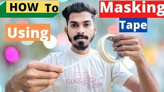 USE OF MASKING TAPE || how to use MASKING TAPE for beginners in (Hindi)_ masking tape review