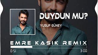 Yusuf Güney - Çok Sevdim Duydun Mu ? ( Emre Kaşık Remix )