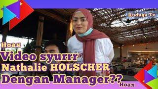 video syyyuuurrrr NATHALIE HOLSCHER GERAM DITUDUH PUNYA VIDEO DENGAN MANAGER