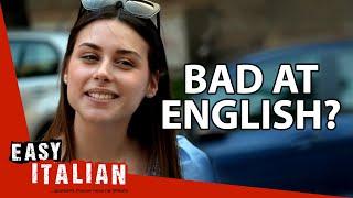 Can Italians Speak English? | Easy Italian 122