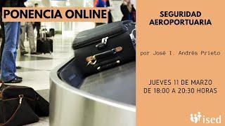 Ponencia: Seguridad Aeroportuaria