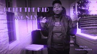 Britt The Kid - Money (Official Music Video) Shot By Ytnproduction