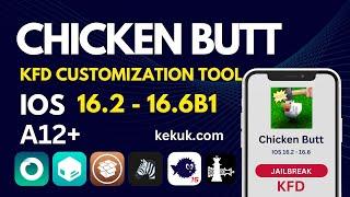 Chicken Butt a KFD Customisation Tool for iOS 16.2-16.5 & 16.6b1 – A Jailbreak Alternative 2023