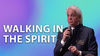 Walking in The Spirit | Benny Hinn