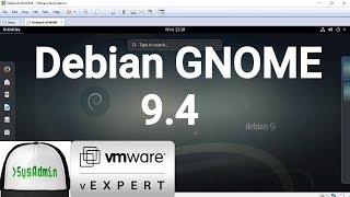 How to Install Debian 9.4 GNOME + VMware Tools + Review on VMware Workstation [2018]