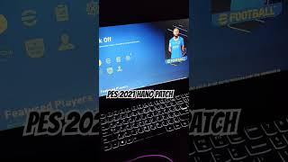 #PES2021 #HanopatchV2#footballvideogame #football #t99patch #smokepatch #modesty3gaming