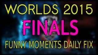 Worlds 2015 Finals Funny Moments | nightslut3 fix