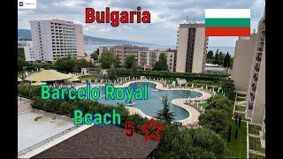 Barcelo Royal Beach. Bulgaria, Sunny Beach 5 ⭐️⭐️