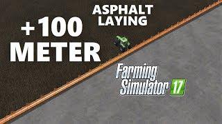 Farming Simulator 17 | +100 METER ASPHALT LAYING TOOL | ROADWORK