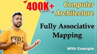 L-3.8: Fully Associative Mapping with examples in Hindi | Cache Mapping | Computer Organisation