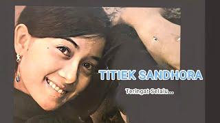 TERINGAT SELALU ( Kr.Pop ) - TITIEK SANDHORA  P'Dhede Ciptamas.wmv