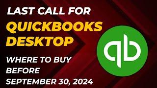 Where to buy QuickBooks Desktop 2024 before September 30 2024 NEW DATE