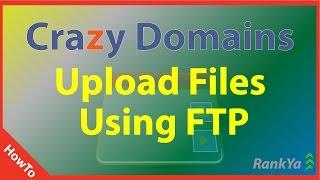 How to Upload Files Using FileZilla FTP Crazy Domains