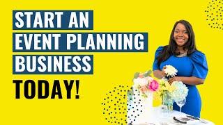 EVENT PLANNING FOR BEGINNERS - How to Start An Event Planning Business