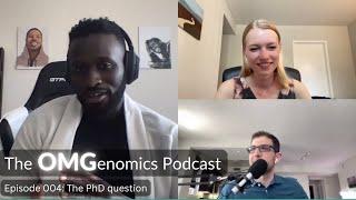 The PhD Question with Steve Osazuwa on the OMGenomics Podcast