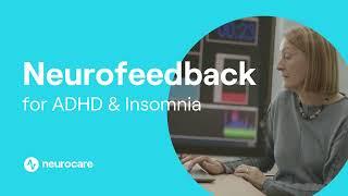 Neurofeedback for ADHD & Insomnia | neurocare clinics