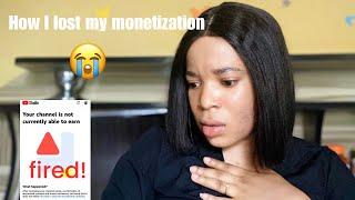 I Lost My Monetization | YouTube Demonetized Me Because Of These Mistakes