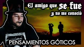 Perdí un amigo antes de ser gótico  | Drahcir Zeuqsav