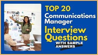 Communications Manager Interview Questions and Answers for 2024