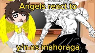 angels of hazbin hotel react to y/n as mahoraga