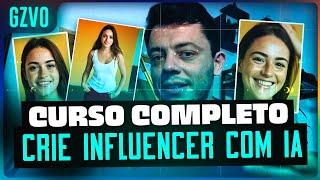 Como Criar Influencer com Inteligência Artificial | CURSO COMPLETO