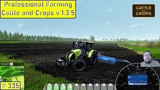 Professional Farming Cattle and Crops V 1 3 5 #335 Die Helfer arbeiten gut.