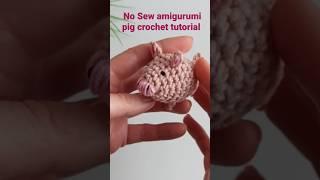 No Sew amigurumi pig crochet tutorial