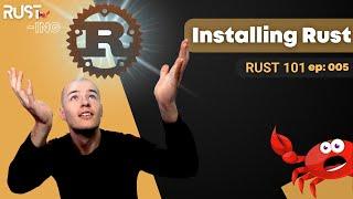 Rust 101 - Installing Rustup