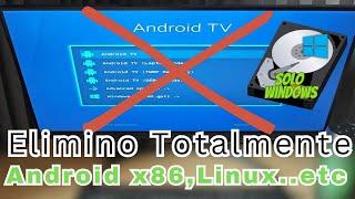 Así conseguí Quitar DUAL BOOT Completamente ELIMINAR AndroidTVX86 sin perder el acceso a WINDOWS