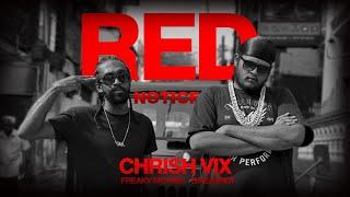 Chrish Vix - Red Notice Ft. Freaky Mobbig & Dreamer Official Music Video