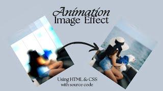 Animation Effects | Reveal Image | Using HTML and CSS | A Step-by-Step Tutorial