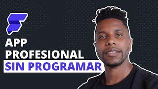 Como crear apps sin saber programar (MAS FACIL) | Flutterflow 2022