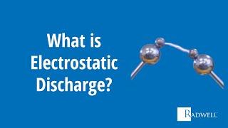 What is Electrostatic Discharge?