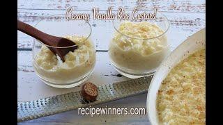 Creamy Vanilla Rice Custard