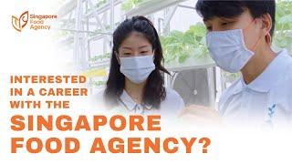 Interested in a career with the Singapore Food Agency?