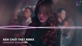 NONSTOP MIXTAPE 2022 - BẢN CHẤT THẬT REMIX - TỪNG DỊU DÀNG VÀ NÂNG NIU EM REMIX HOT TIKTOK