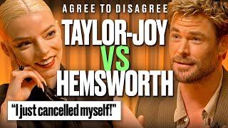 Chris Hemsworth & Anya Taylor-Joy Argue Over the Internet's Biggest Debates | Agree to Disagree