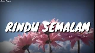 Rindu Semalam (lirik)