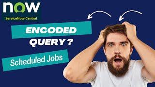 ServiceNow - GlideRecord - addEncodedQuery, addOrCondition Demonstration | Scheduled Jobs - Part 14