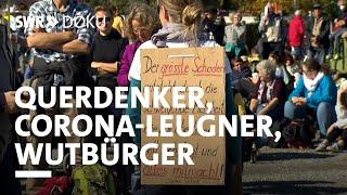 Querdenker, Corona-Leugner, Wutbürger - Woher kommt der Frust? | SWR Doku