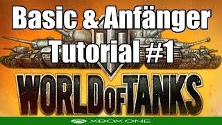 World of Tanks Tutorial #1 Anfänger Grundlagen Xbox One WoT German Deutsch HD