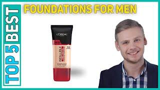 5 Best Foundations For Men 2021